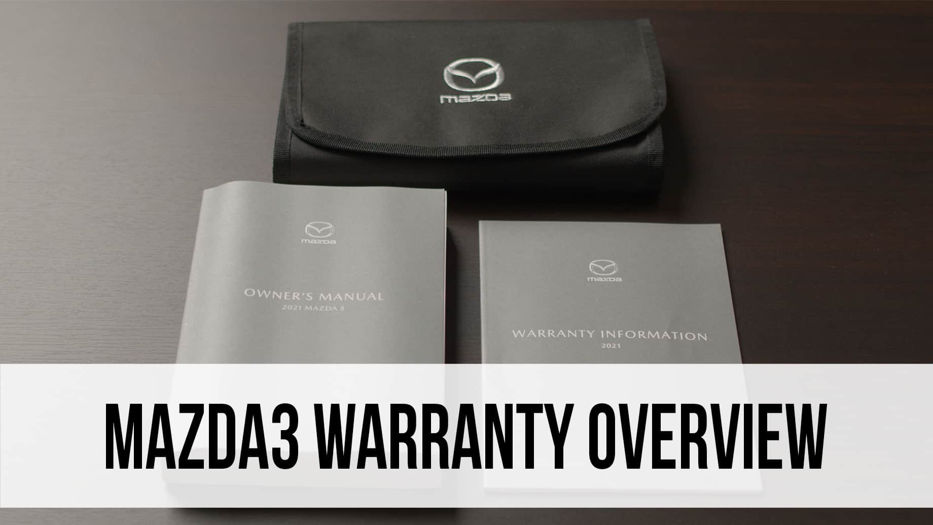 Mazda3 Warranty Overview
